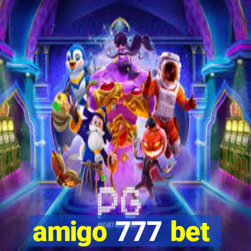 amigo 777 bet