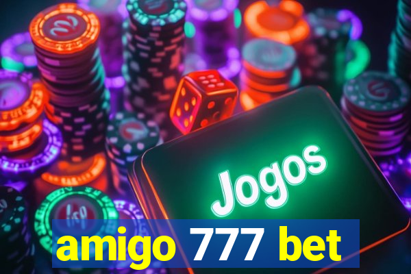 amigo 777 bet