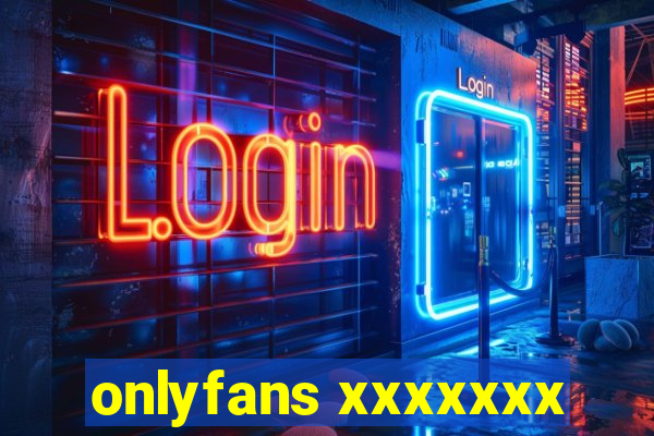 onlyfans xxxxxxx
