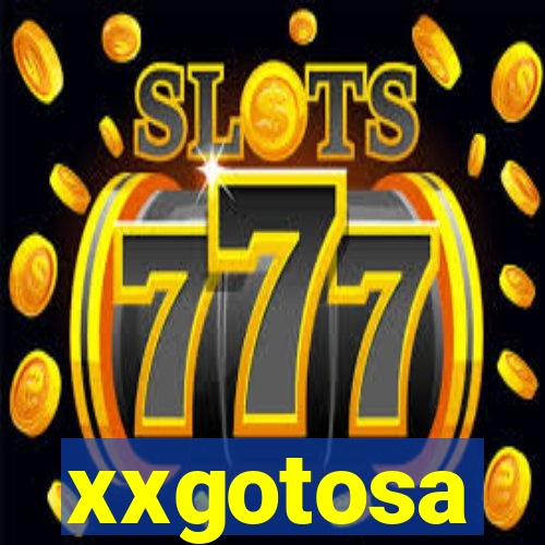 xxgotosa
