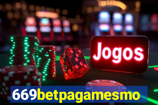 669betpagamesmo