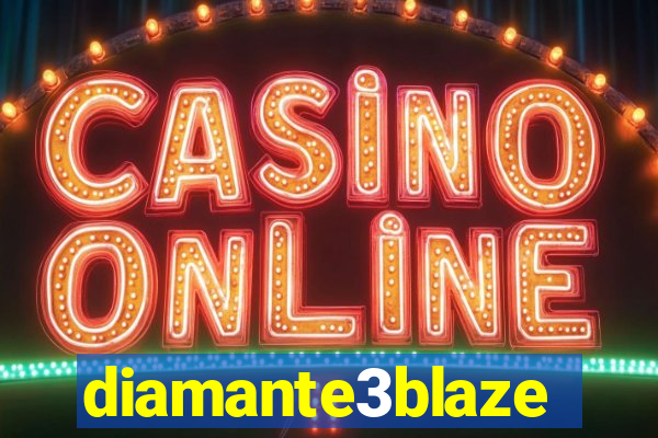 diamante3blaze