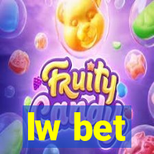 lw bet