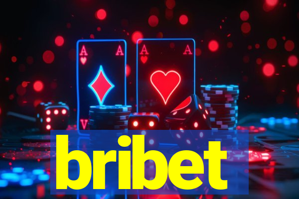 bribet