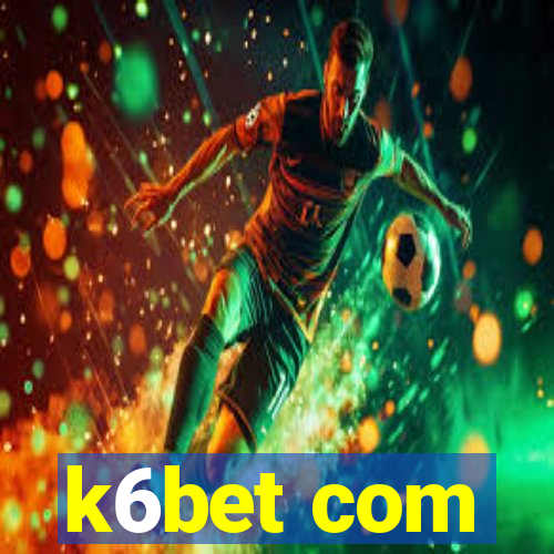k6bet com