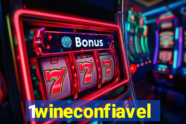 1wineconfiavel