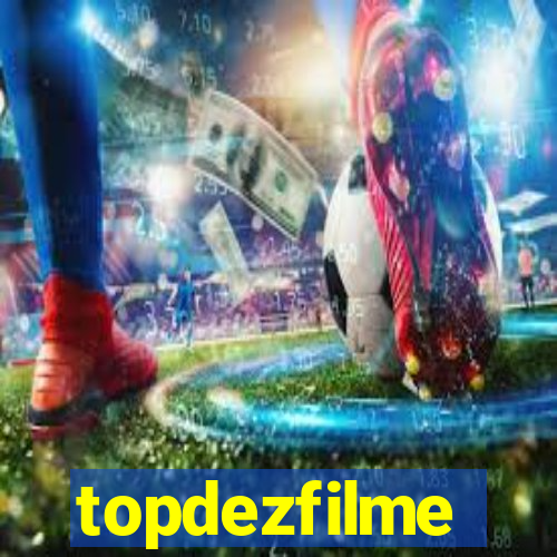 topdezfilme