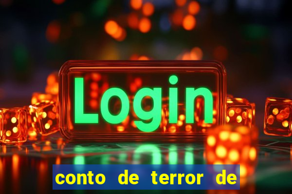 conto de terror de 15 linhas
