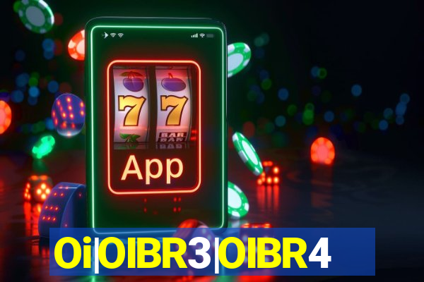 Oi|OIBR3|OIBR4