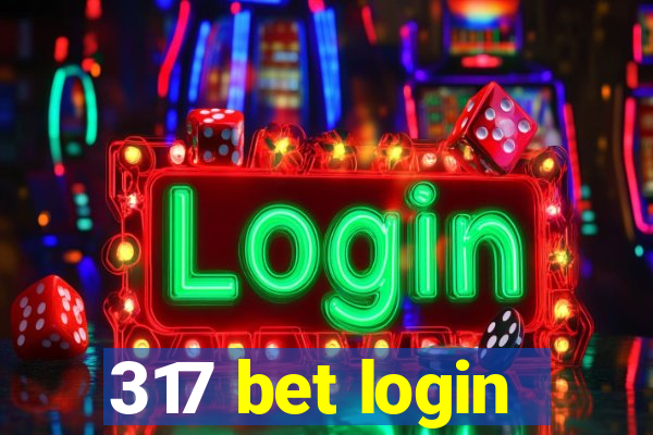 317 bet login