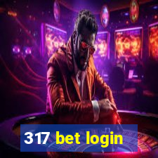317 bet login