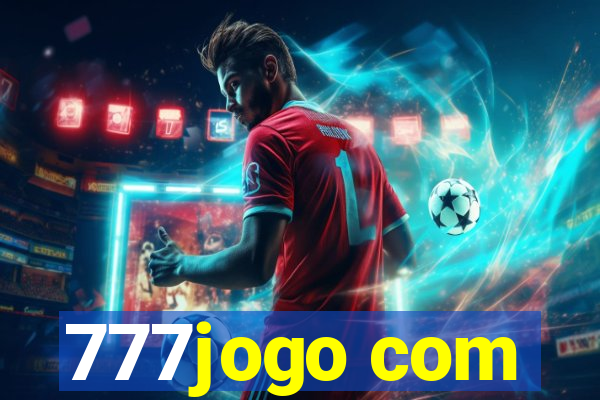 777jogo com