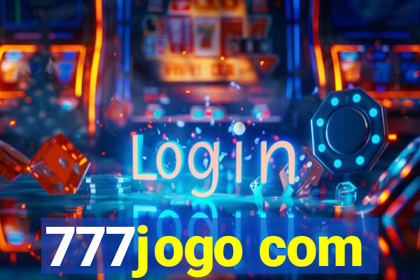 777jogo com