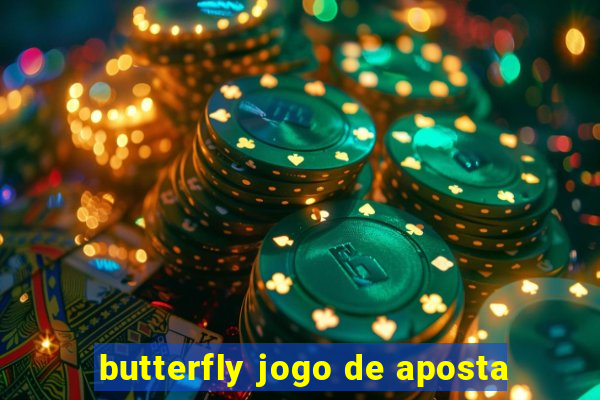 butterfly jogo de aposta
