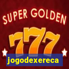 jogodexereca