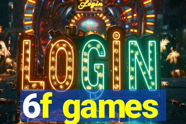 6f games