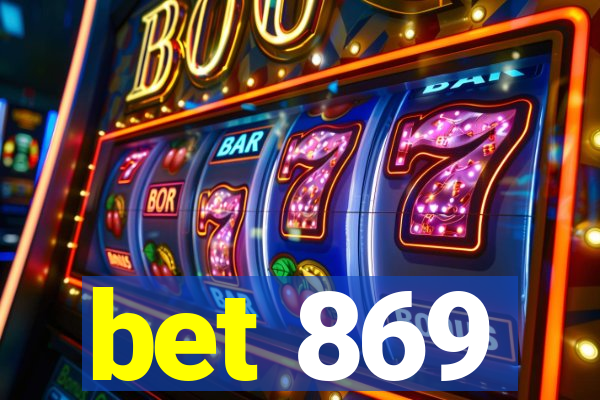 bet 869