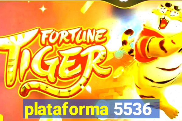 plataforma 5536