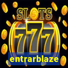 entrarblaze
