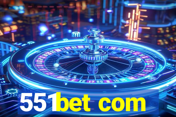 551bet com