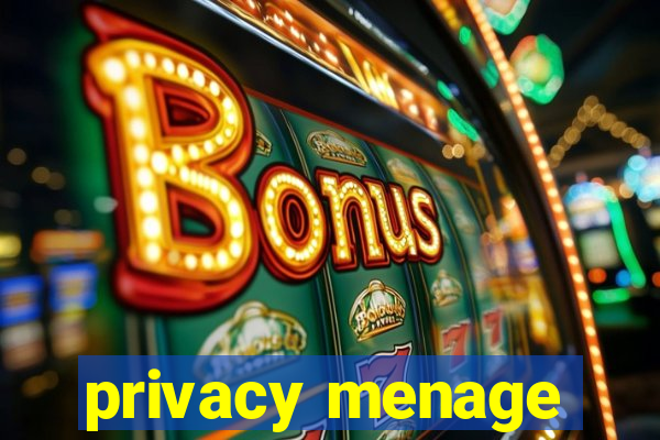 privacy menage