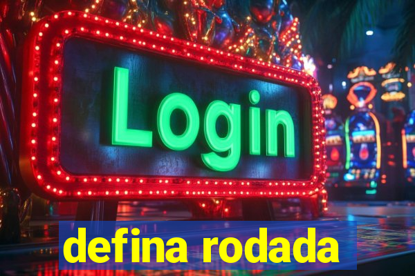 defina rodada