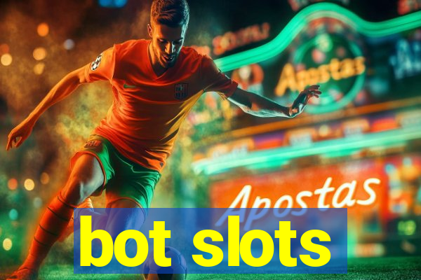 bot slots