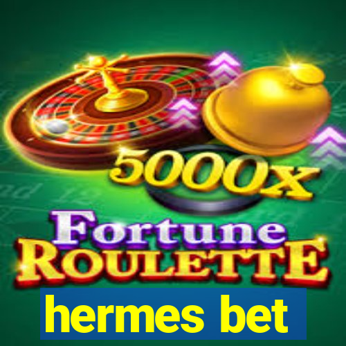hermes bet