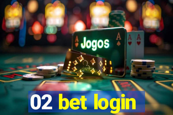 02 bet login