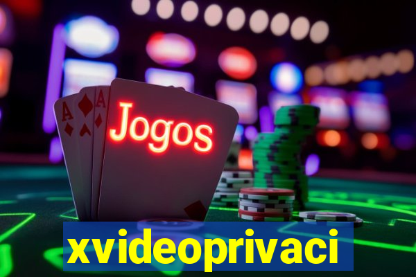xvideoprivaci