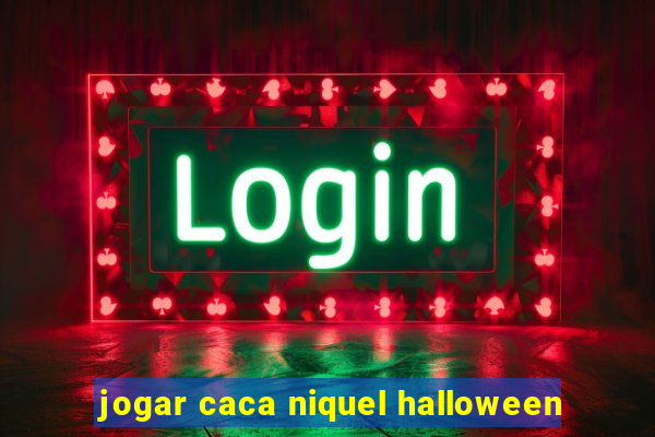 jogar caca niquel halloween