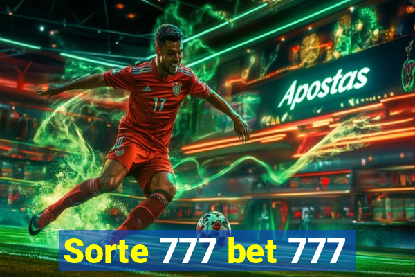 Sorte 777 bet 777
