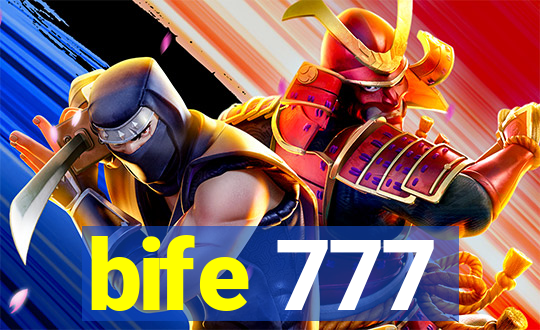 bife 777