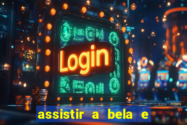 assistir a bela e a fera (2014 completo dublado mega filmes)