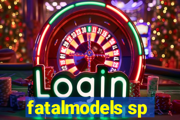 fatalmodels sp