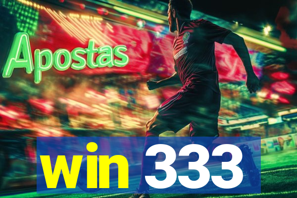 win 333