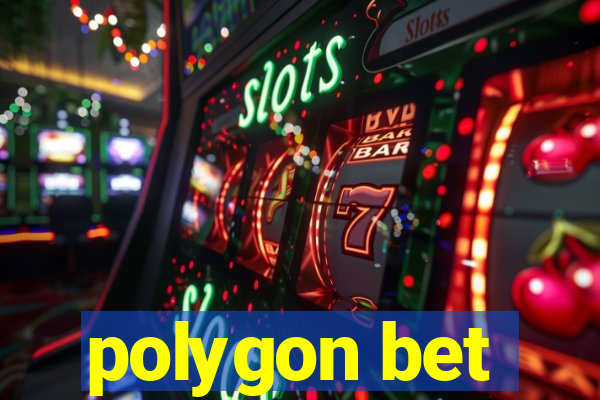 polygon bet
