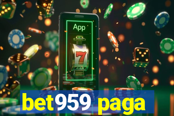 bet959 paga
