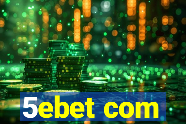 5ebet com