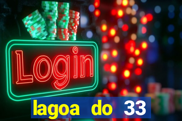 lagoa do 33 ourolandia bahia