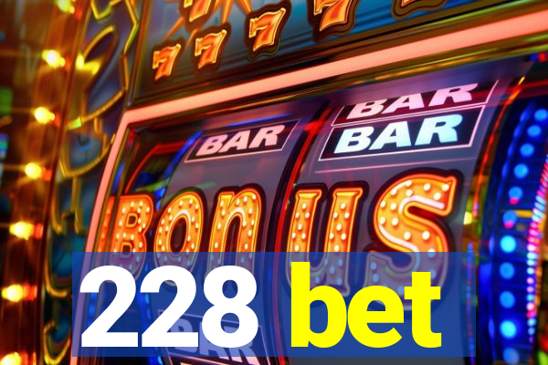 228 bet