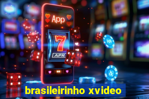 brasileirinho xvideo