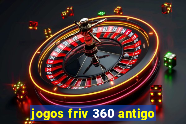 jogos friv 360 antigo