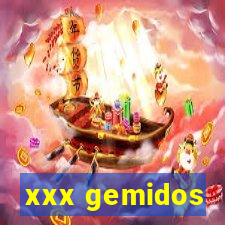 xxx gemidos