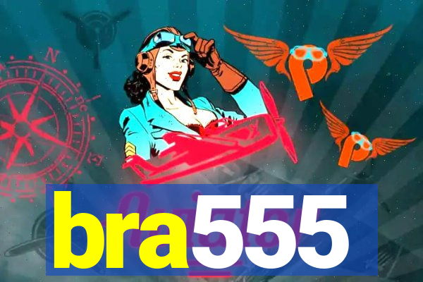bra555