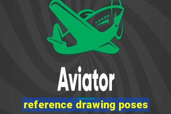 reference drawing poses