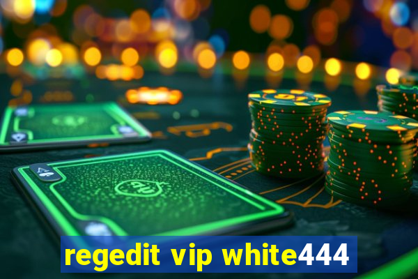 regedit vip white444