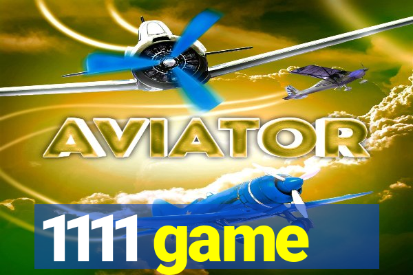 1111 game
