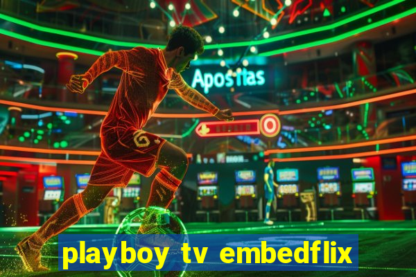 playboy tv embedflix