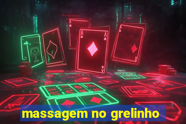 massagem no grelinho